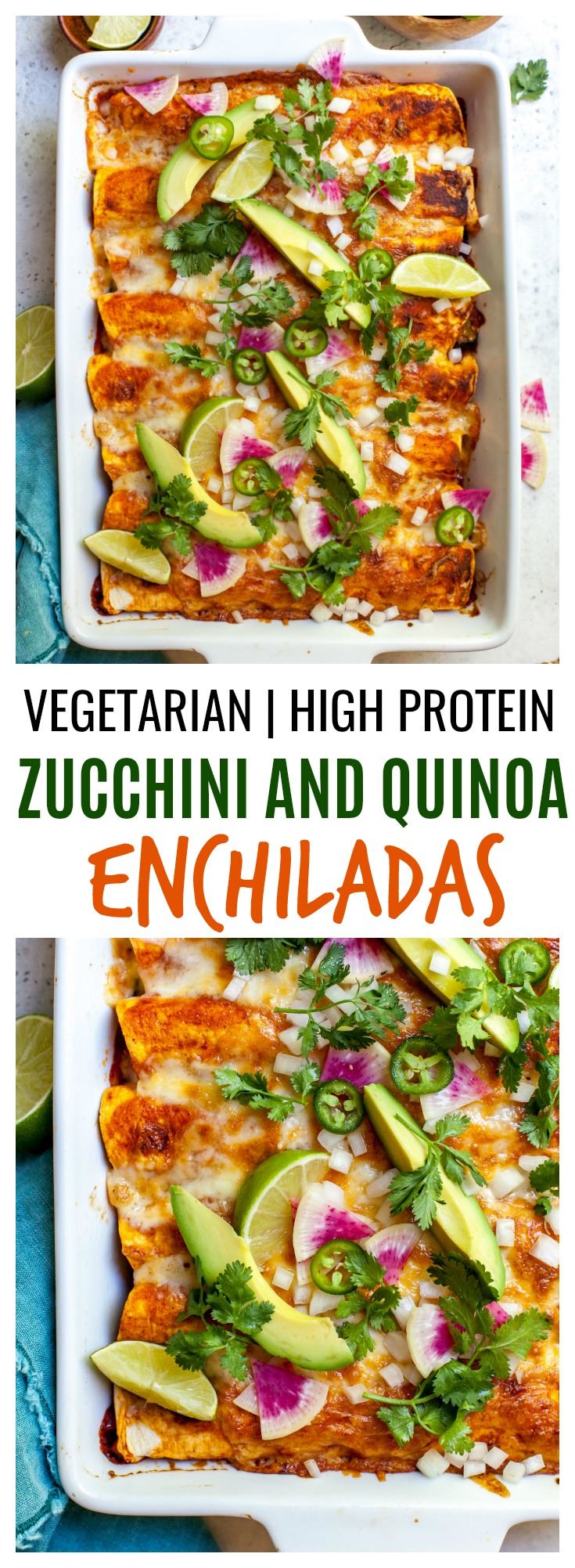High Protein Zucchini and Quinoa Vegetarian Enchiladas